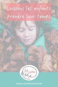 Laissons les enfants prendre leur temps